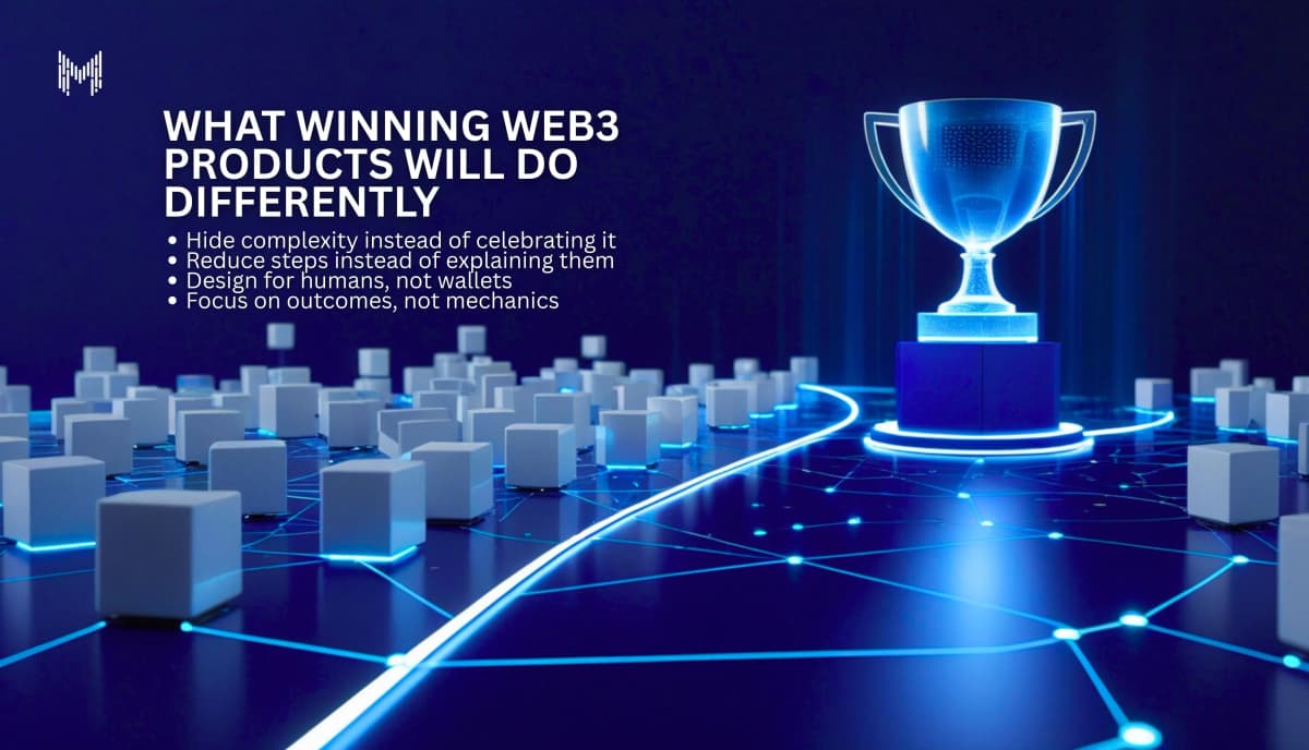 What Winning Web3 Products Will Do Differently